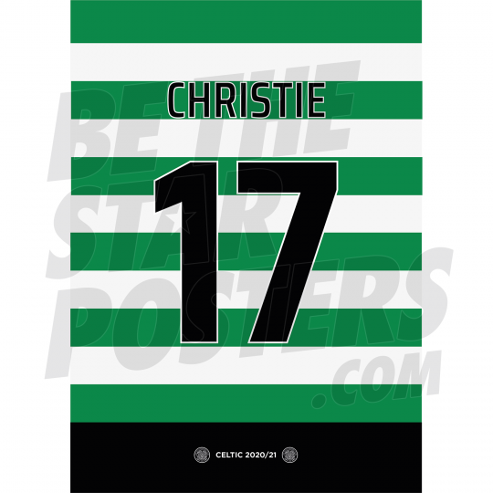 Christie Celtic FC Shirt Poster A4 20/21