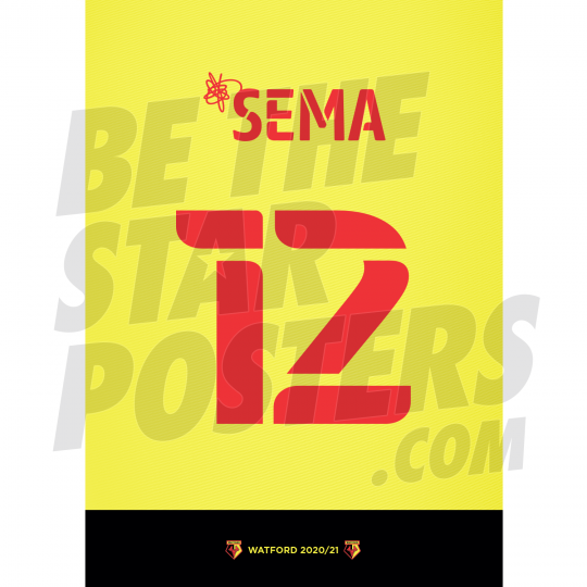 Sema Watford FC Shirt Poster 20/21