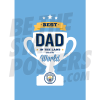 Best Dad In The Land Manchester City Poster A3