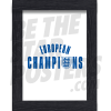 European Champions LText Framed Poster White A4