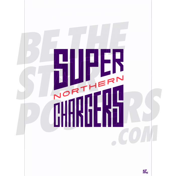 Super Northern Chargers The 100 A4 Club Poster